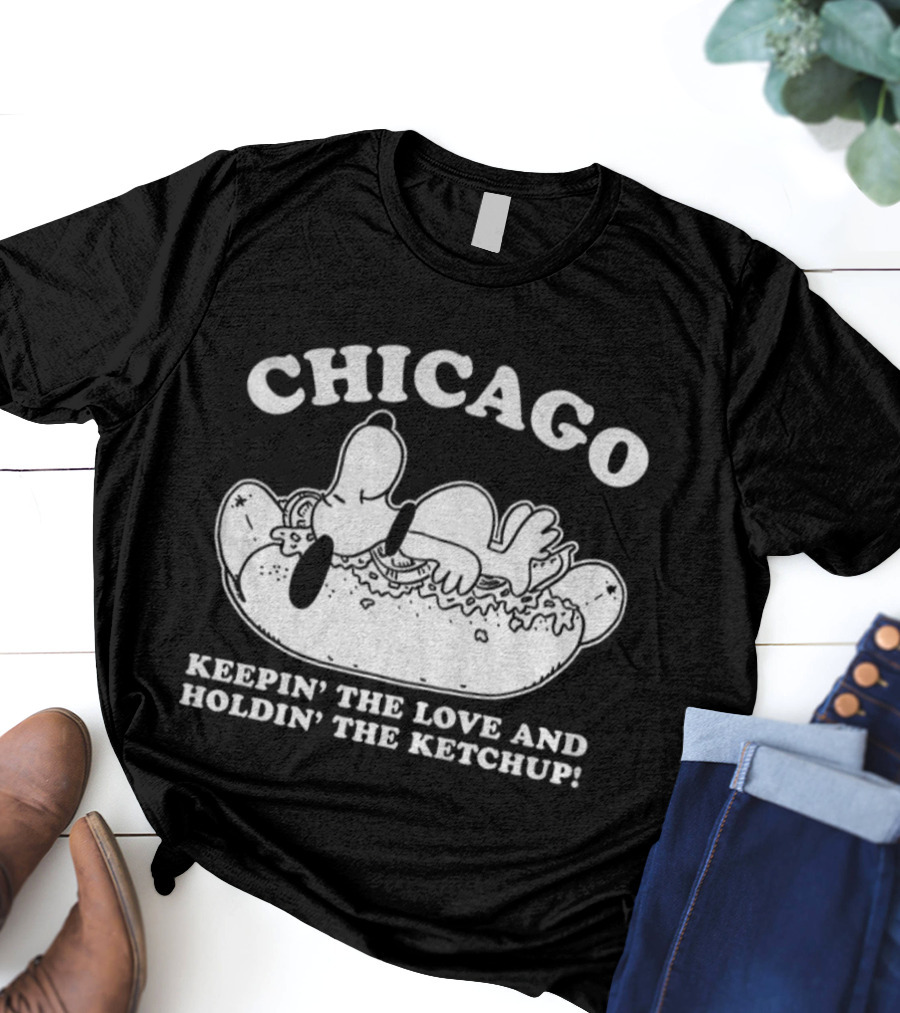 Chicago Snoopy Hot Dog Keepin’ The Love Holdin’ The Ketchup T-Shirt