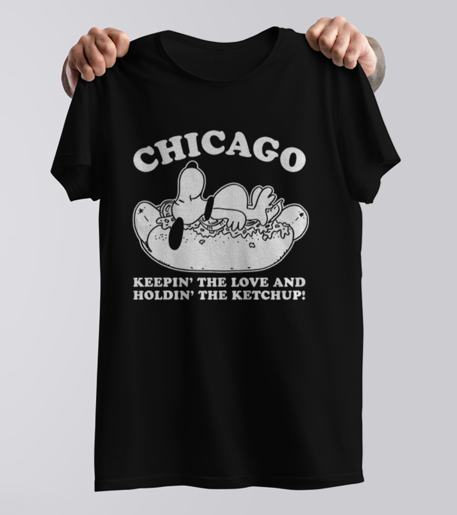 Chicago Snoopy Hot Dog Keepin’ The Love Holdin’ The Ketchup T-Shirt
