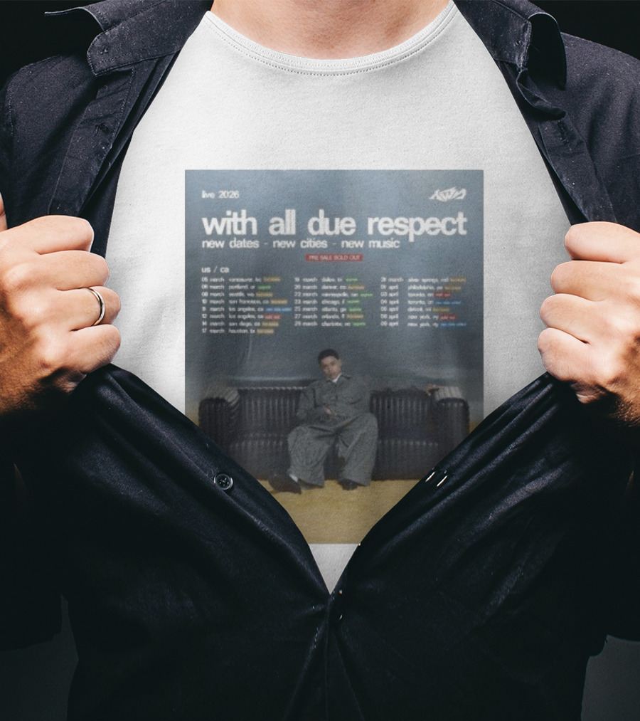 Live 2026 KWN With All Due Respect New Dates New Cities New Music T-Shirt