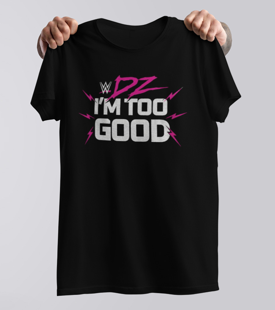 WWE DZ I’m Too Good Dolph Ziggler Pink And Silver Text With Lightning Bolts T-Shirt