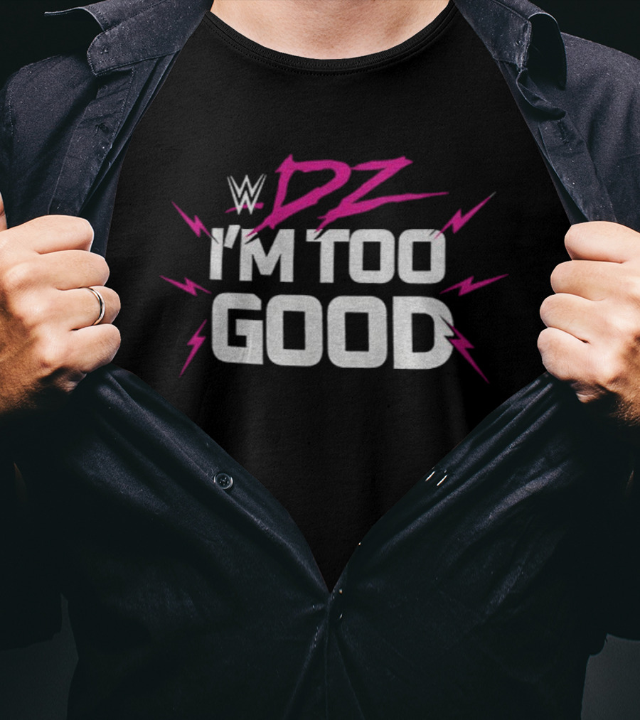 WWE DZ I’m Too Good Dolph Ziggler Pink And Silver Text With Lightning Bolts T-Shirt