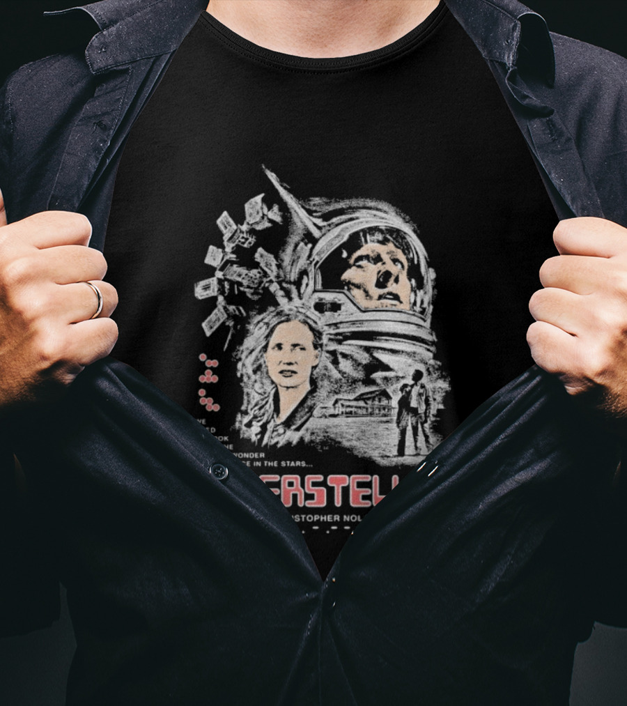 Interstellar Christopher Nolan We Used To Look Up At The Sky And Wonder At Our Place In The Stars T-Shirt