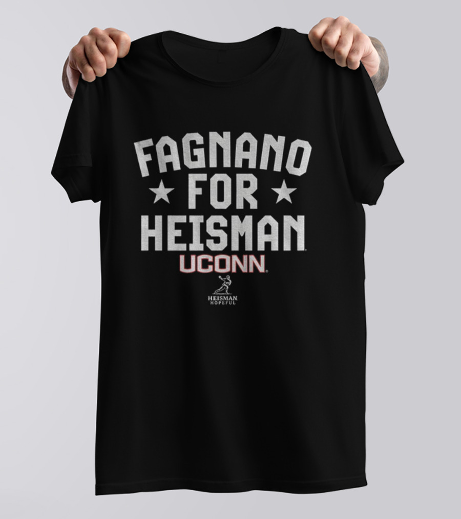 Fagnano For Heisman UConn Huskies Football UConn T-Shirt