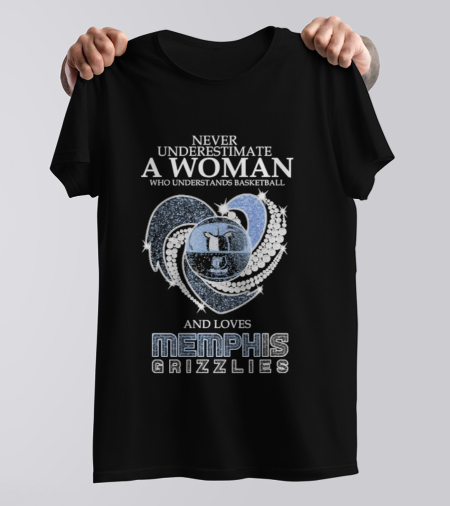 Never Underestimate A Woman Who Understands Basketball And Loves Memphis Grizzlies Diamonds T-Shirt