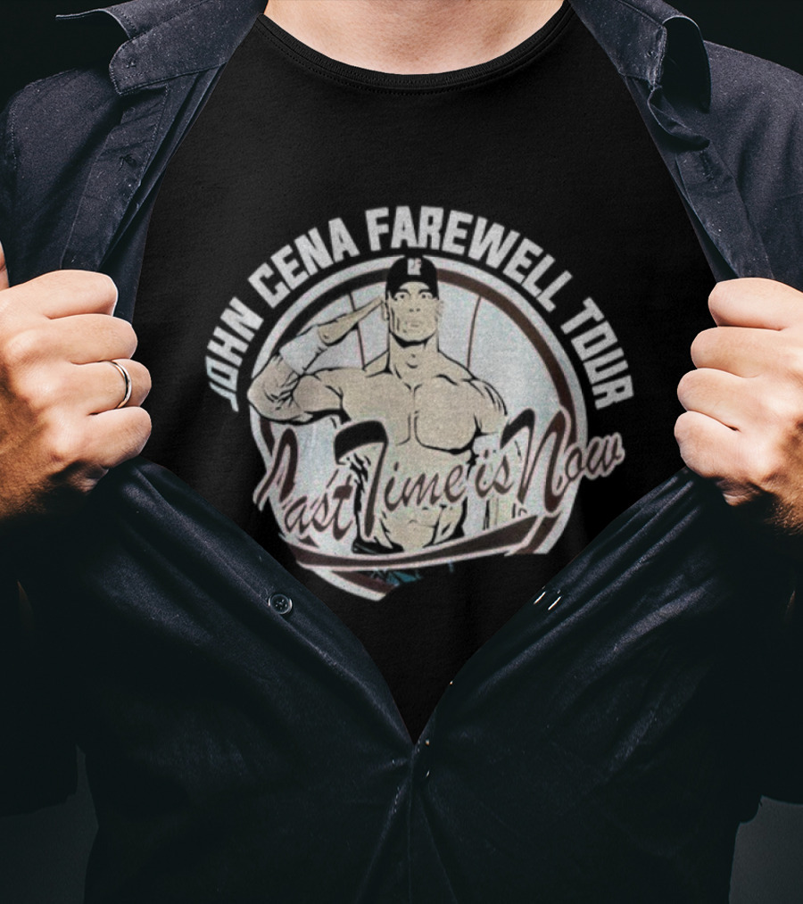 John Cena Farewell Tour Last Time Is Now T-Shirt