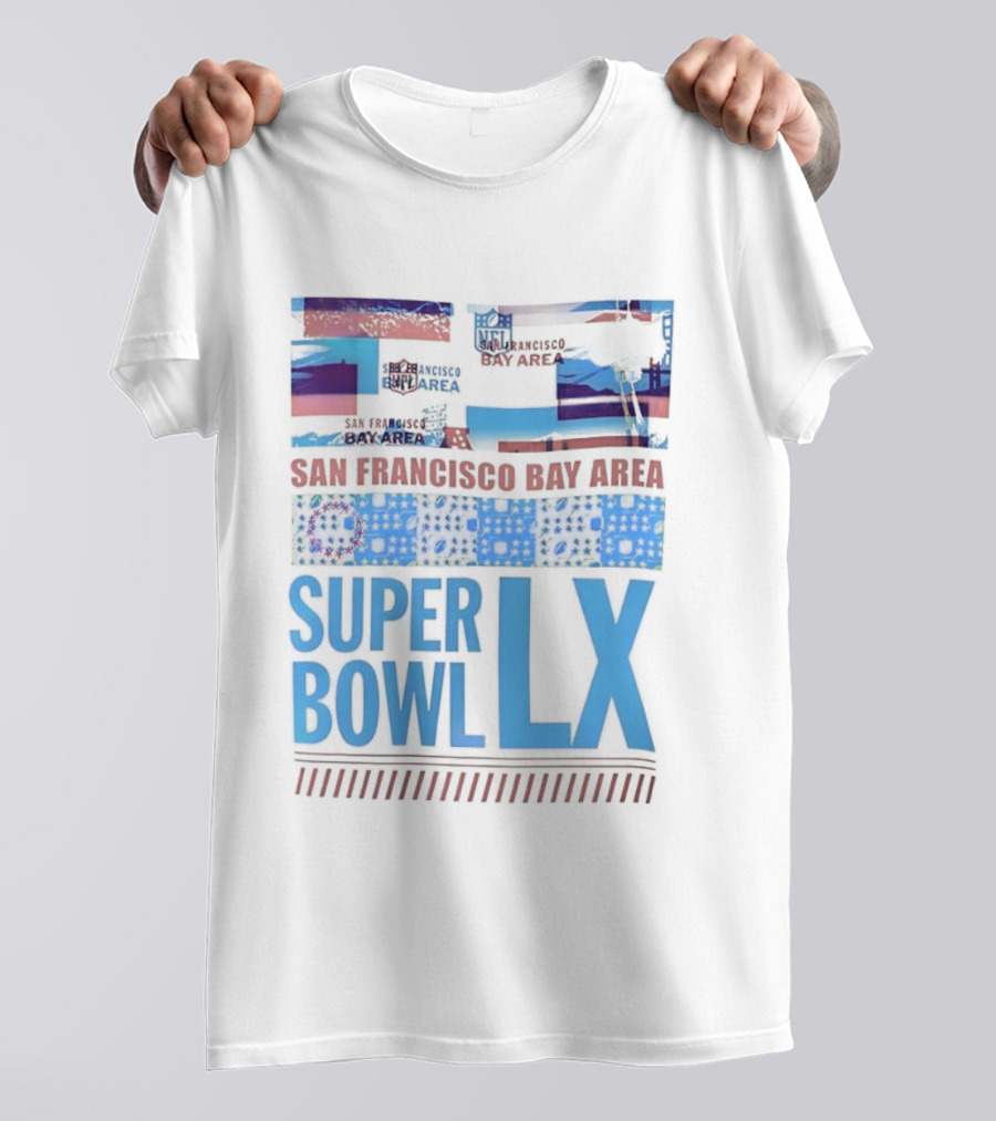 San Francisco Bay Area Super Bowl LX NFL 49ers Iconic Football Event 2026 T-Shirt