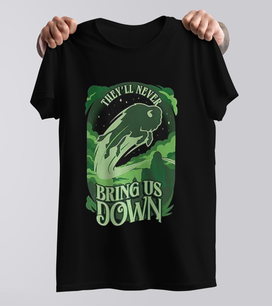 Buffalo Bills They'll Never Bring Us Down Green Buffalo Graphic T-Shirt
