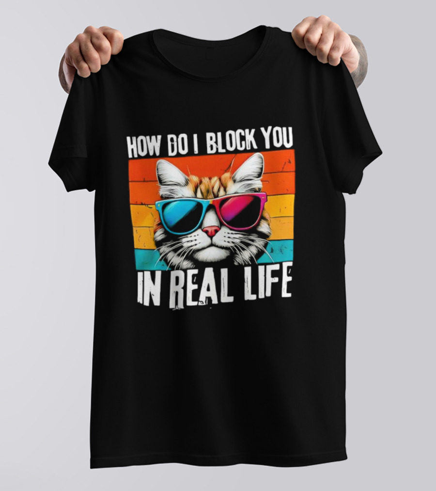 How Do I Block You In Real Life Cat Vintage Sunglasses Retro Stripes T-Shirt