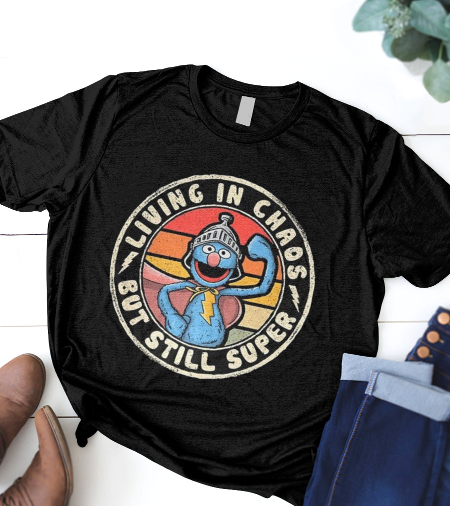 Living In Chaos Grover Helmet Cape Still Super T-Shirt