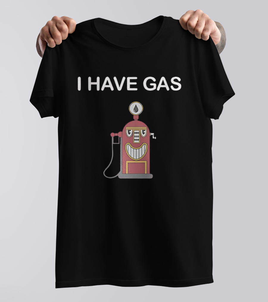 I Have Gas Funny Gas Pump Animation T-Shirt
