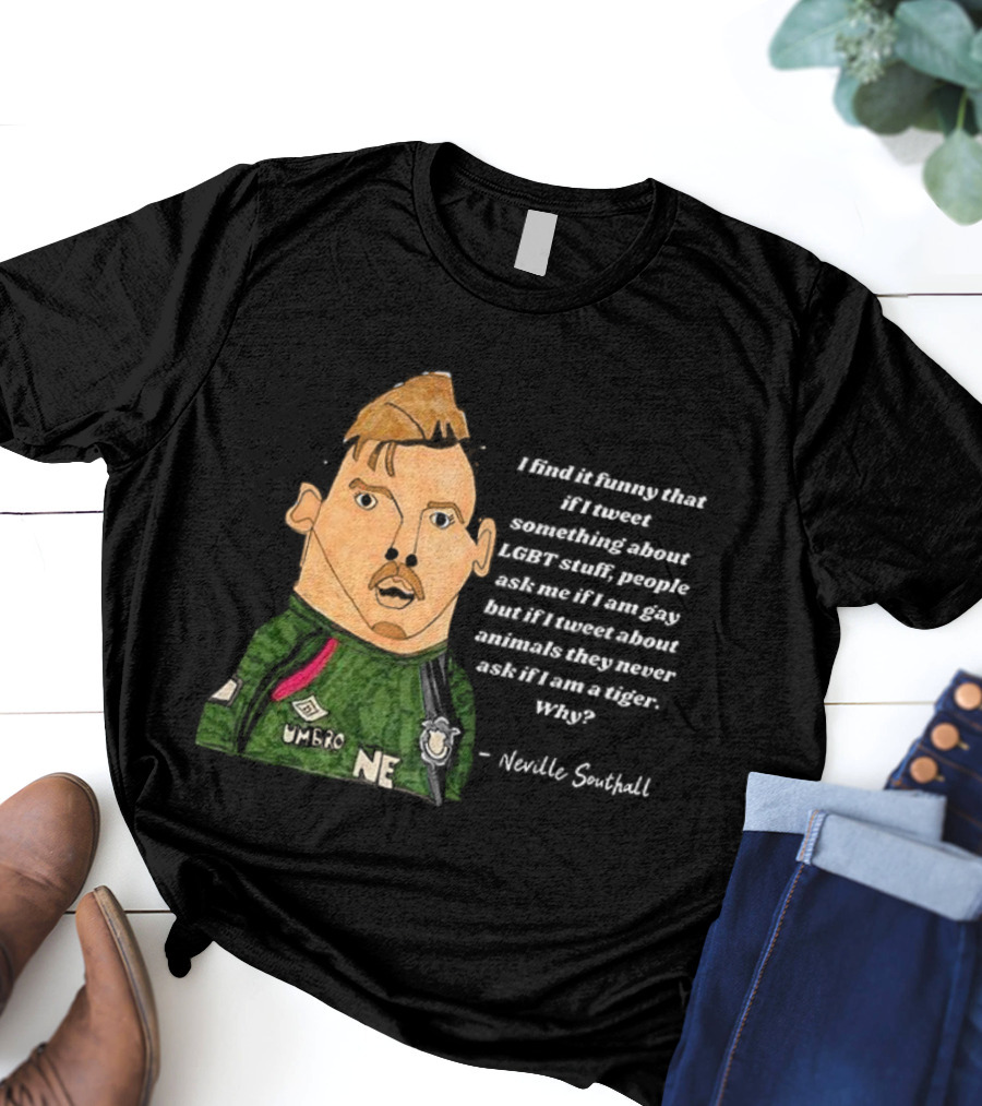 Neville Southall Tweet Something About Everton Without Being Memed T-Shirt