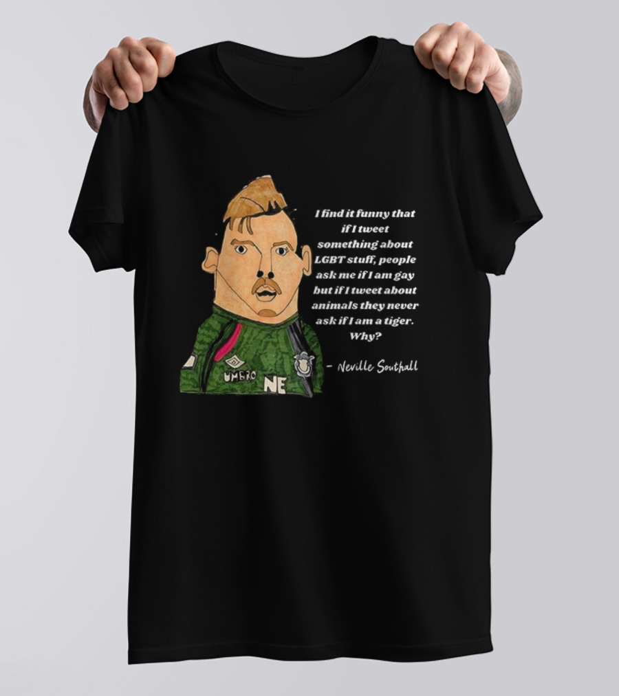 Neville Southall Tweet Something About Everton Without Being Memed T-Shirt