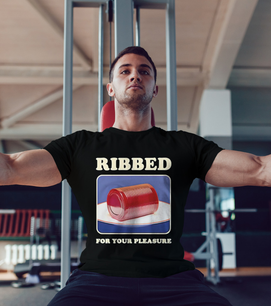Ribbed Jello Can Humor For Your Pleasure T-Shirt