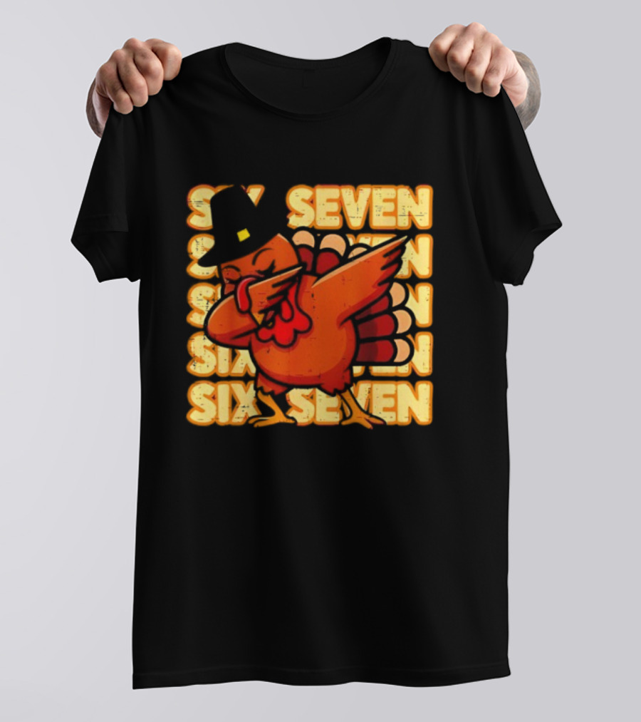 Thanksgiving Turkey Dab Meme Six Seven 67 Funny T-Shirt