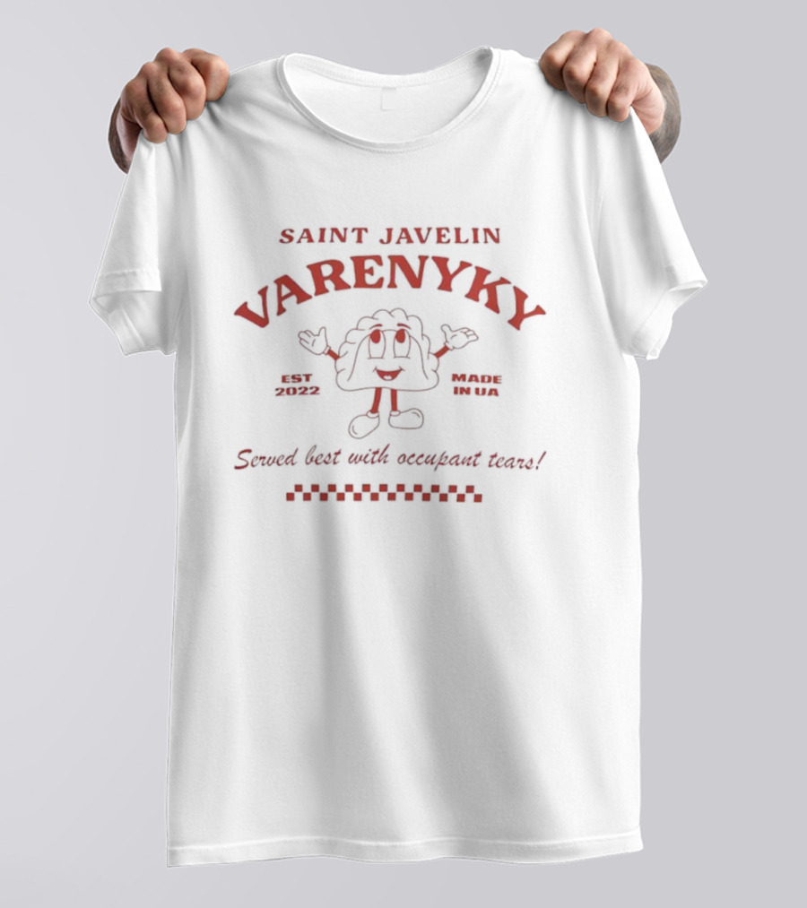 Saint Javelin Varenyky Served Best With Occupant Tears T-Shirt