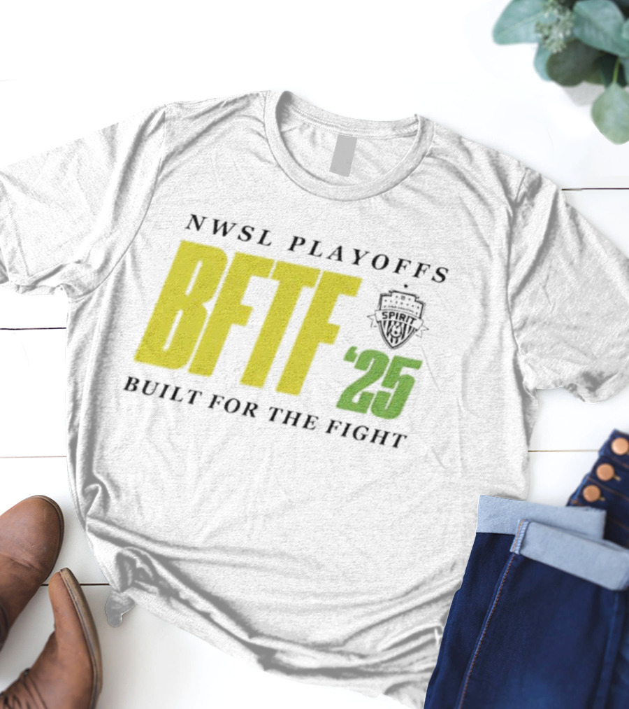 NWSL Playoffs 2025 BFTF Built For The Fight Soccer T-Shirt