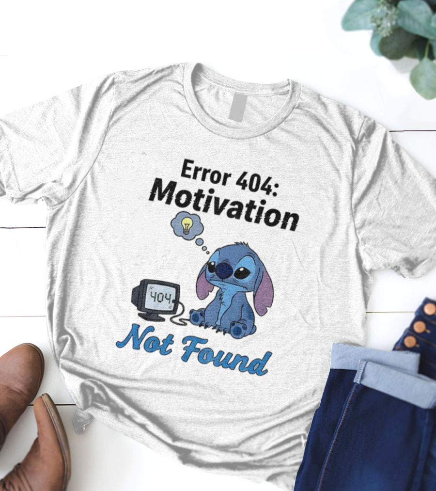 Sad Stitch Error 404 Motivation Not Found T-Shirt