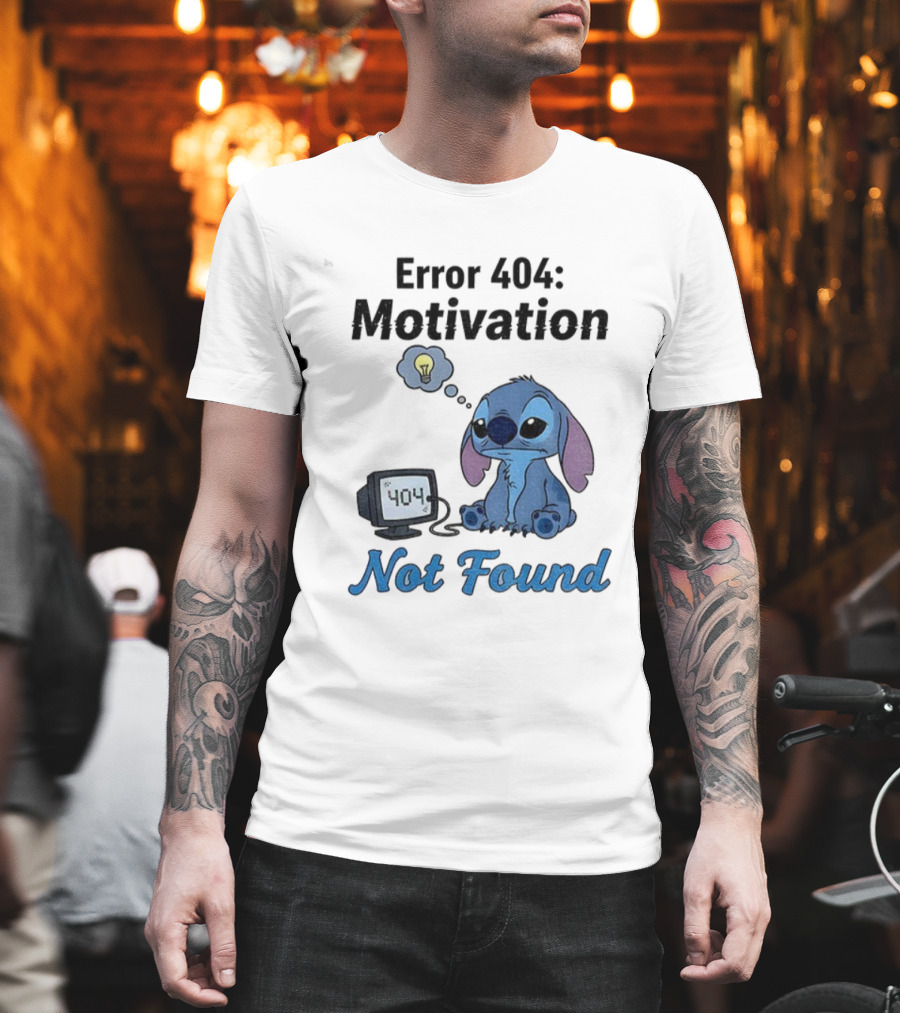 Sad Stitch Error 404 Motivation Not Found T-Shirt