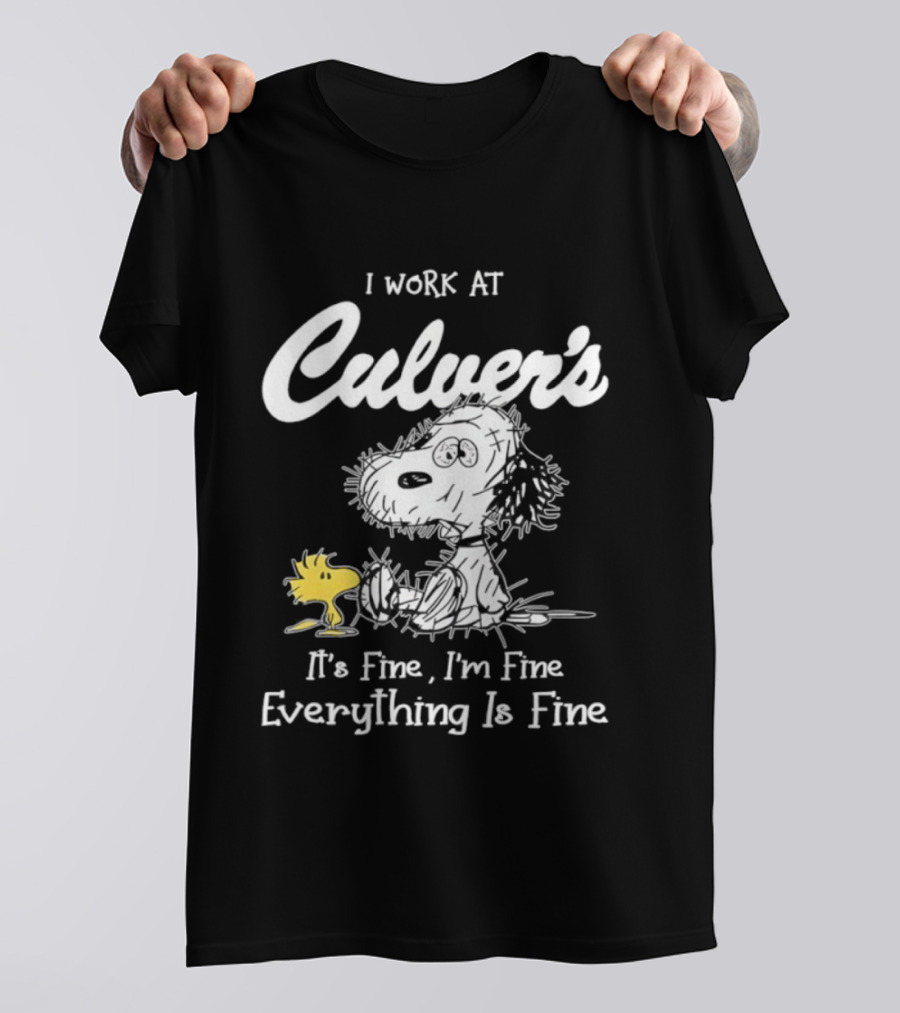 I Work At Culver's Snoopy Woodstock It's Fine I'm Fine Everything Is Fine T-Shirt