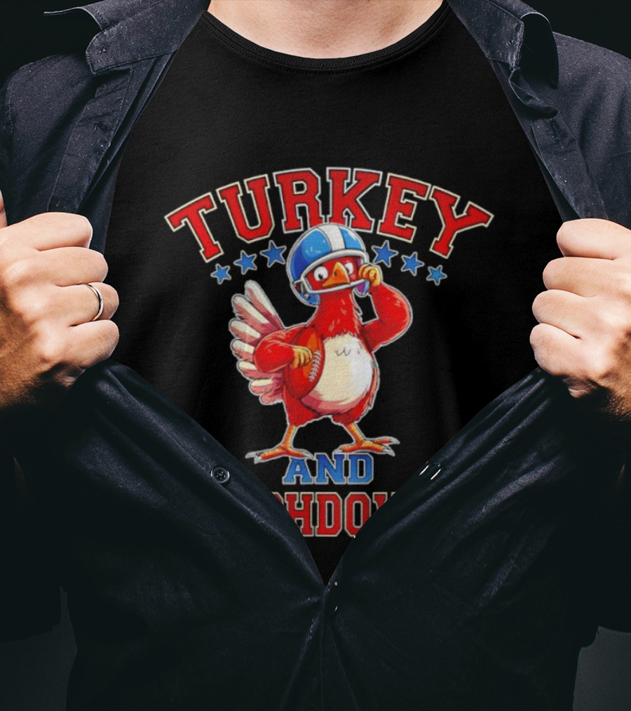Turkey And Touchdowns Thanksgiving Football Game Day T-Shirt