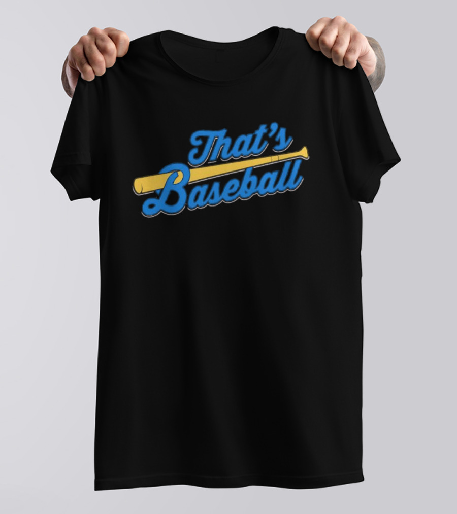 That's Baseball Classic Bat And Script Typography T-Shirt