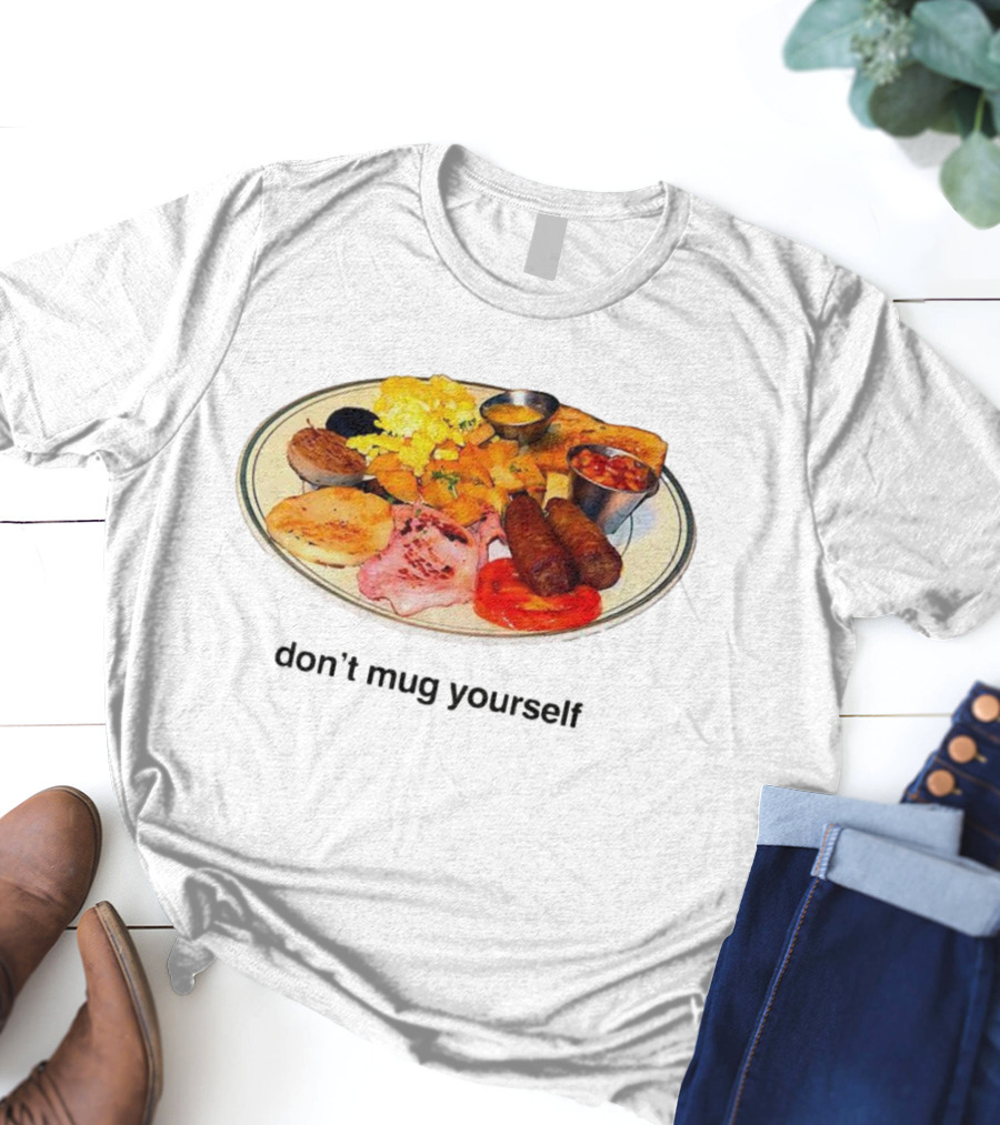 Don’t Yourself Full English Breakfast Classic Plate T-Shirt