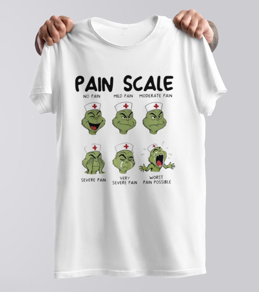 Grinch Pain Scale Nurse Christmas No To Worst Pain Levels T-Shirt