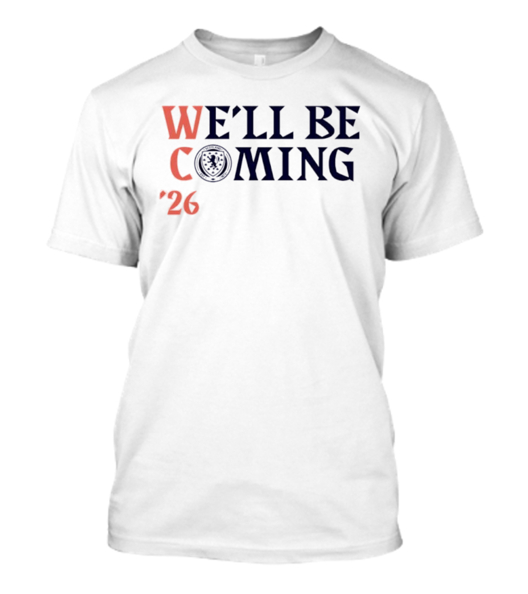 We'll Be Coming '26 Scotland Qualification T-Shirt
