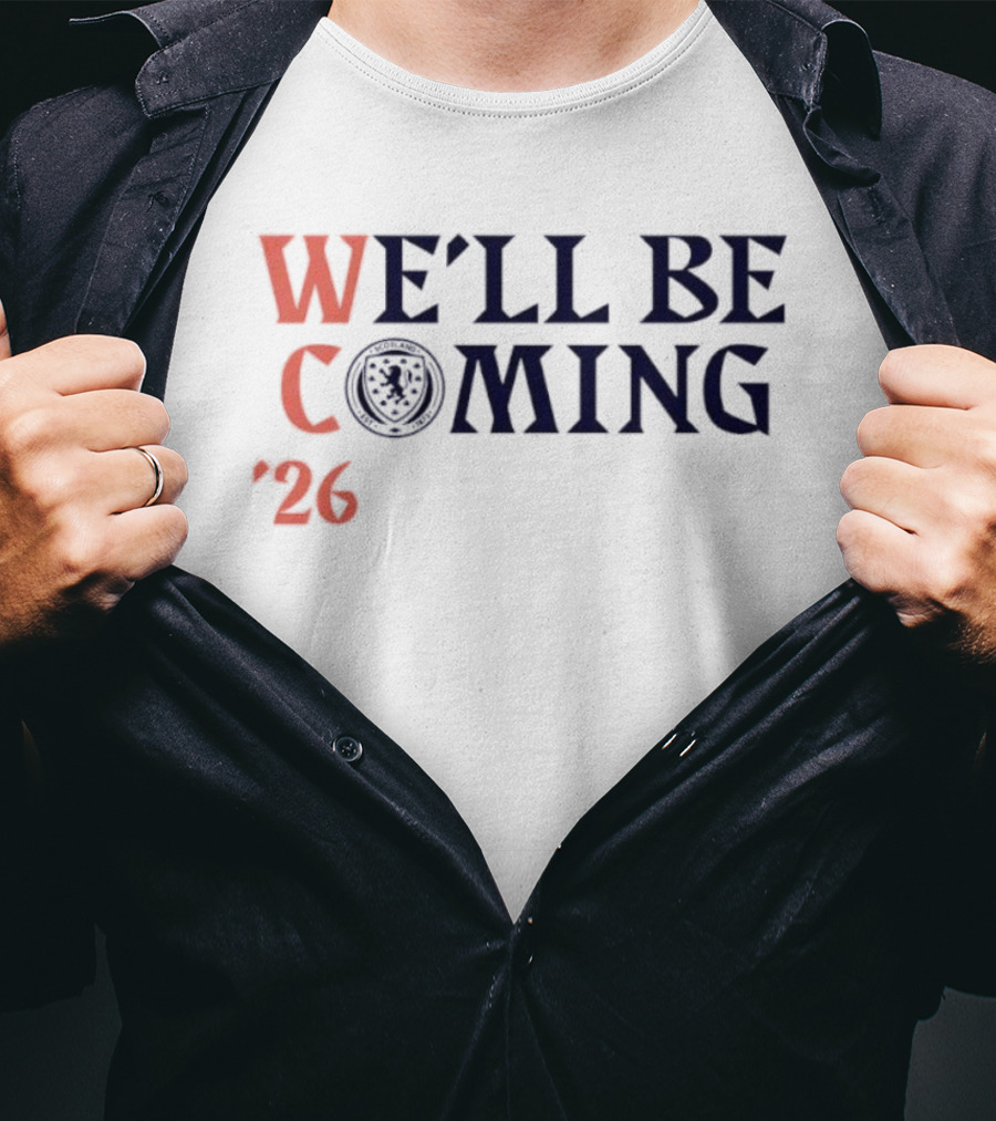 We'll Be Coming '26 Scotland Qualification T-Shirt