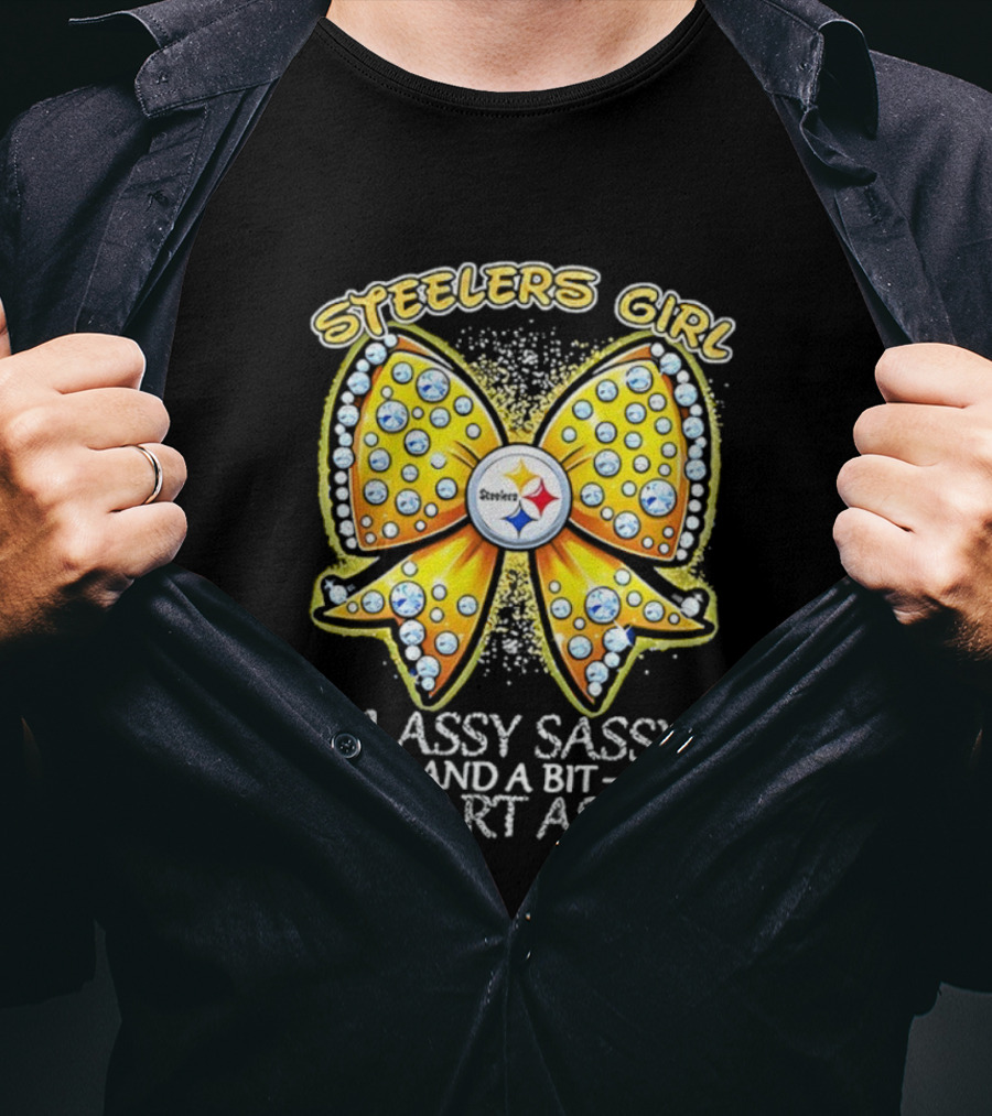 Steelers Girl Bow Classy Sassy And A Bit Smart Assy T-Shirt