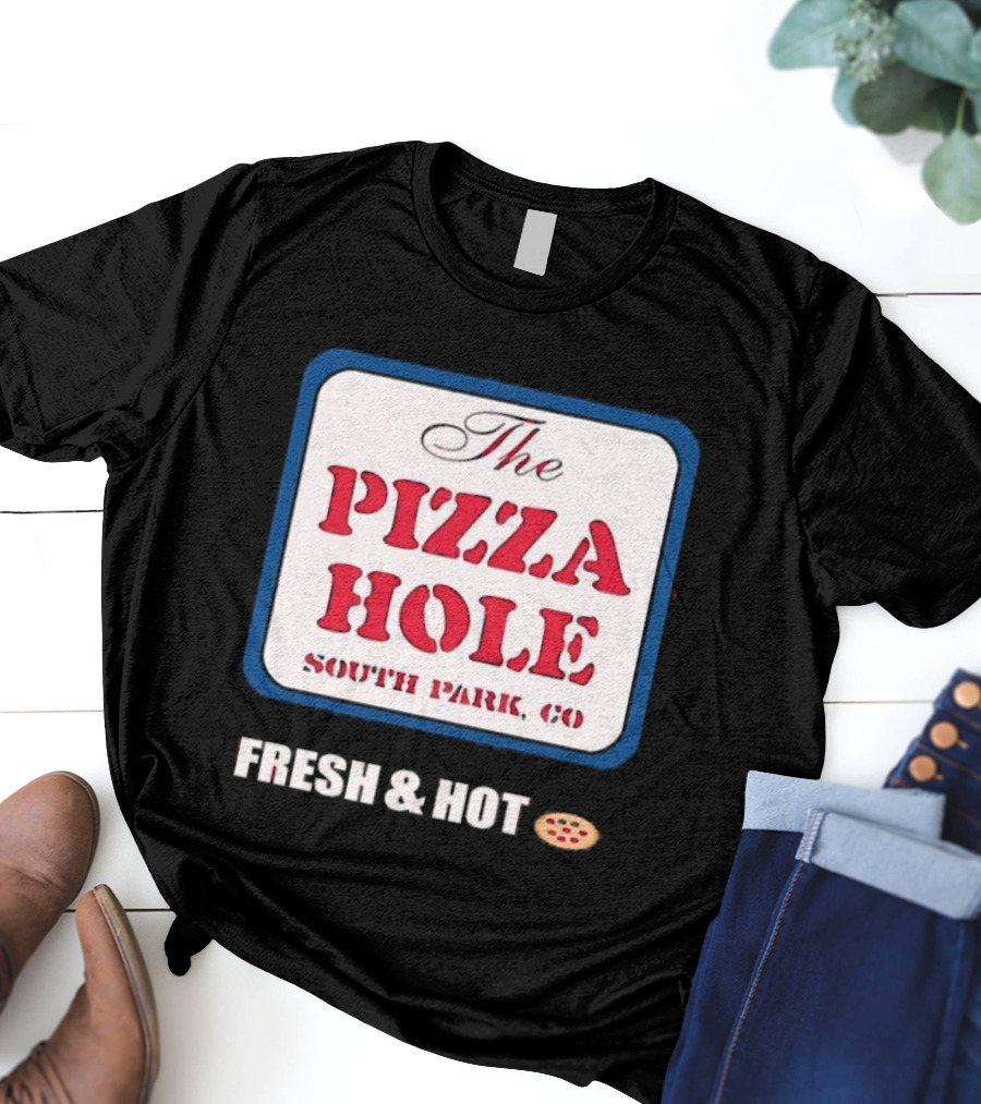 South Park Co The Pizza Hole Fresh & Hot Pizza T-Shirt