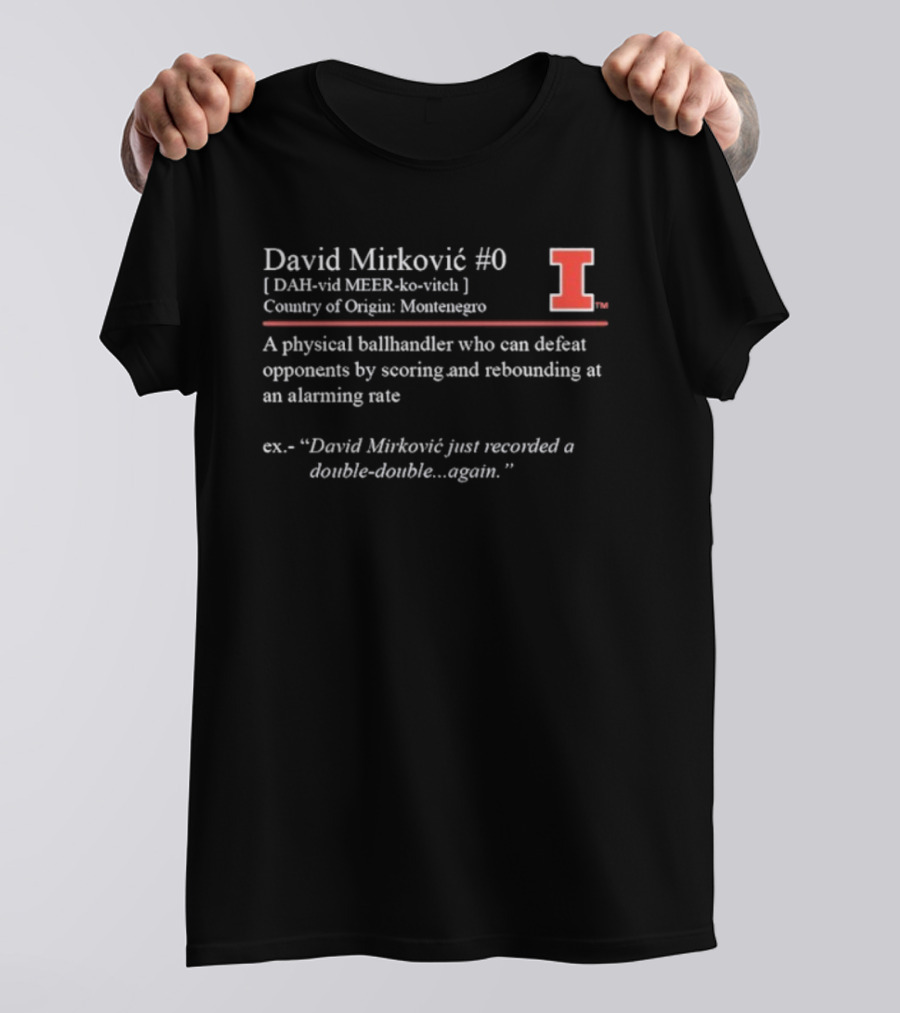 David Mirković #0 Definition Illinois Fighting Illini Basketball Player Origin Montenegro T-Shirt