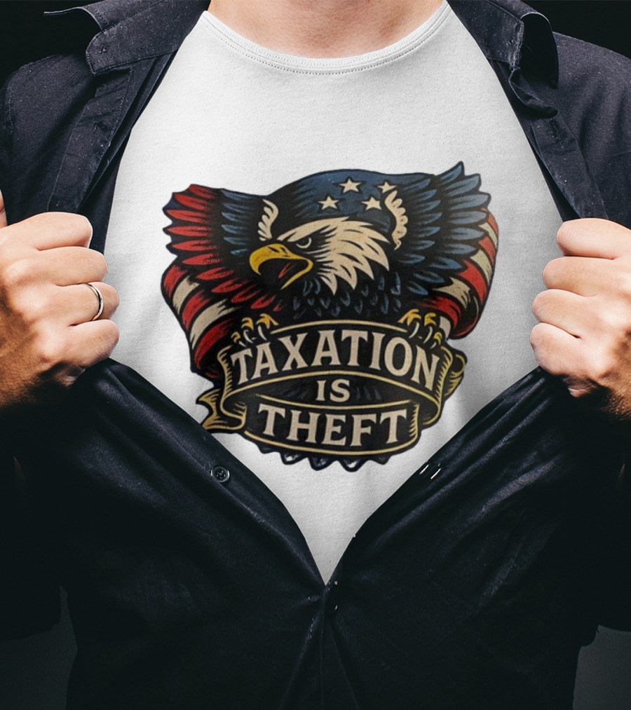 American Eagle With Stars And Stripes Banner Taxation Is Theft T-Shirt