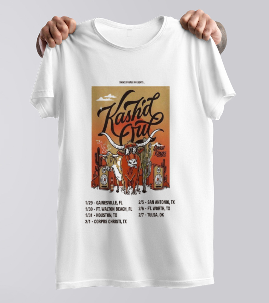 Kash’d Out Quasi Kings 2026 Tour Plays Gainesville And Houston With Dates In Florida And Texas T-Shirt