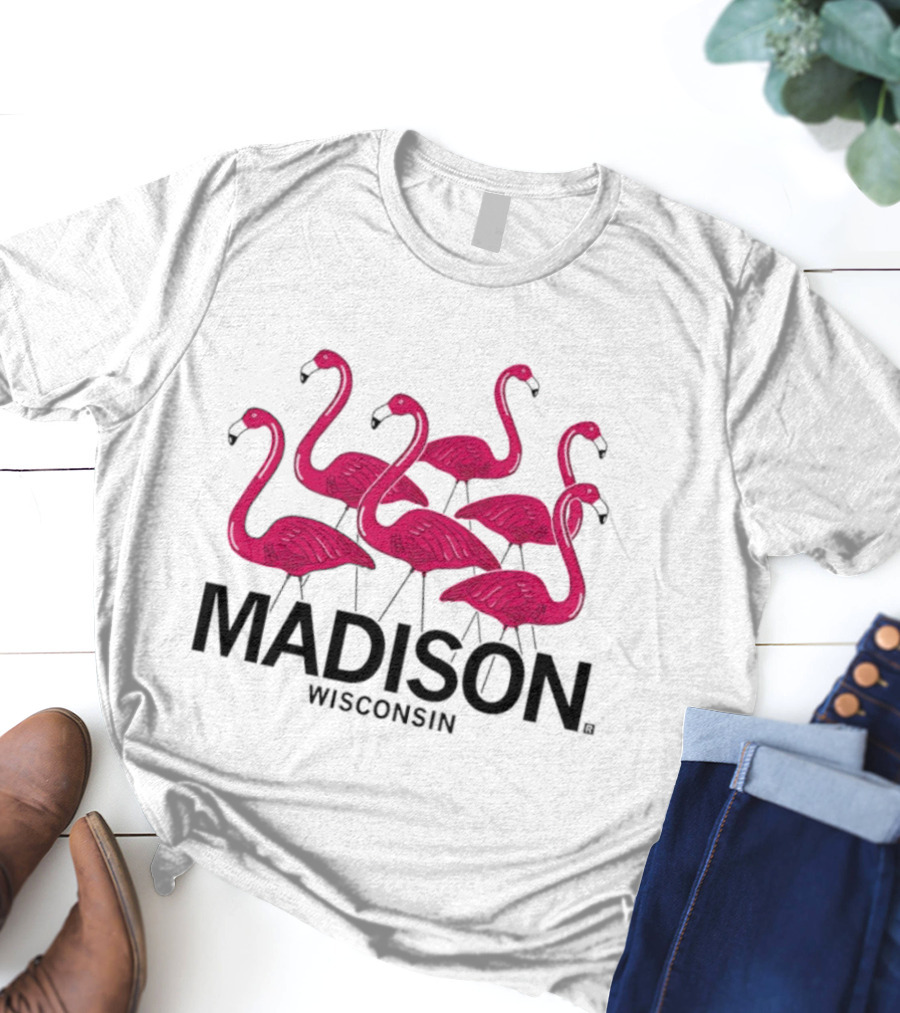 Madison Wisconsin Pink Flamingos T-Shirt