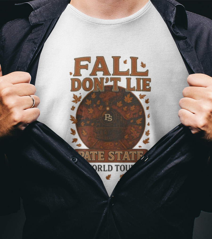 Pate State Fall Don't Lie World Tour Eugene Or 11 22 2025 2026 T-Shirt