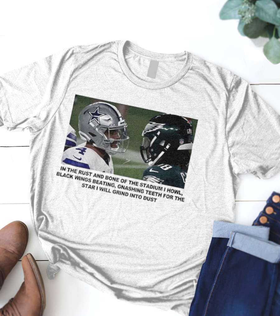 Philadelphia Eagles And Dallas Cowboys Black Wings Beat Fabric Grind Into Dust T-Shirt