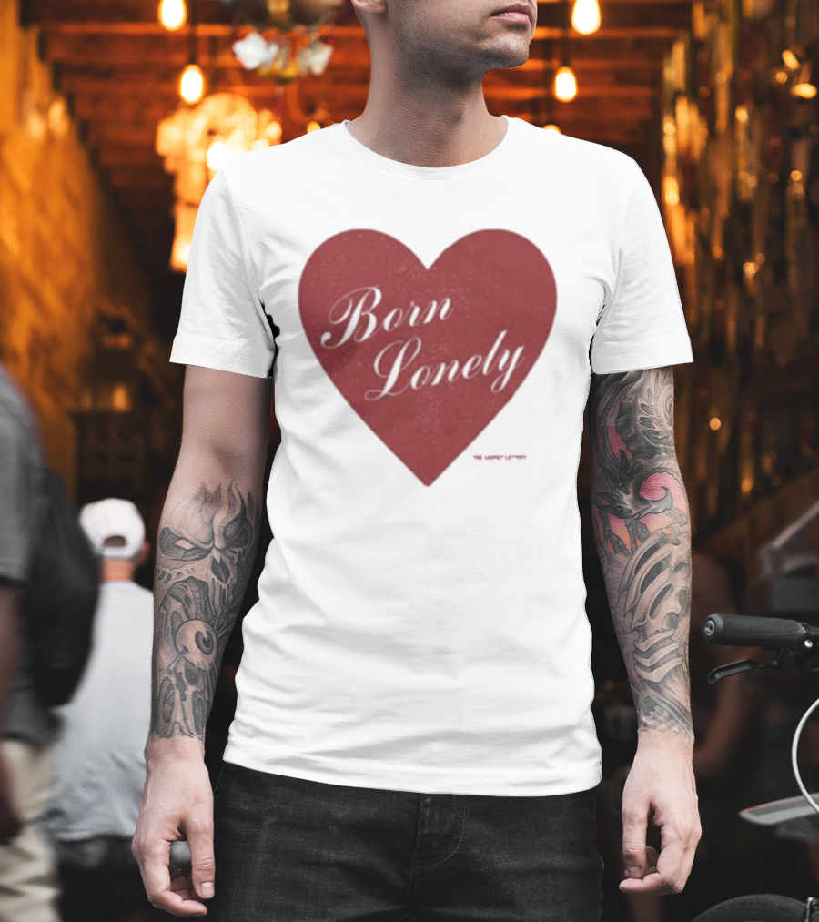The Casket Lottery Born Lonely Heart Burgundy Heart Symbol T-Shirt
