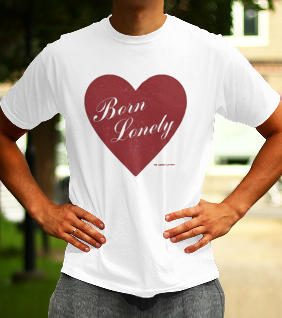 The Casket Lottery Born Lonely Heart Burgundy Heart Symbol T-Shirt
