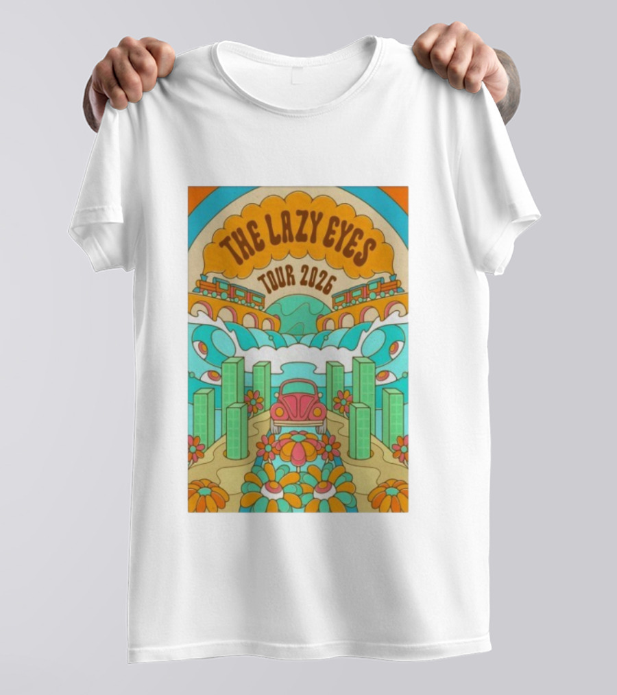 The Lazy Eyes Tour 2026 Retro Psychedelic Car And Flower Design T-Shirt