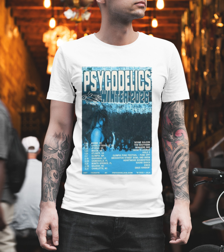 The Psycodelics Winter 2026 Tour Dates Locations And Venues T-Shirt