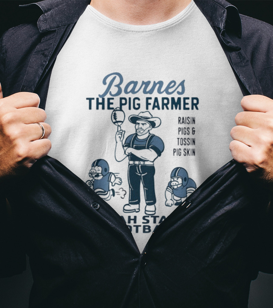Barnes The Pig Farmer Utah State Football Raisin Pigs Tossin Pig Skin T-Shirt