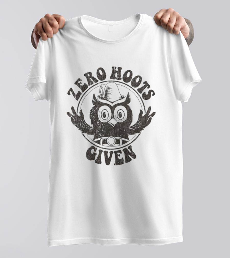 Zero Hoots Given Owl With Hat T-Shirt