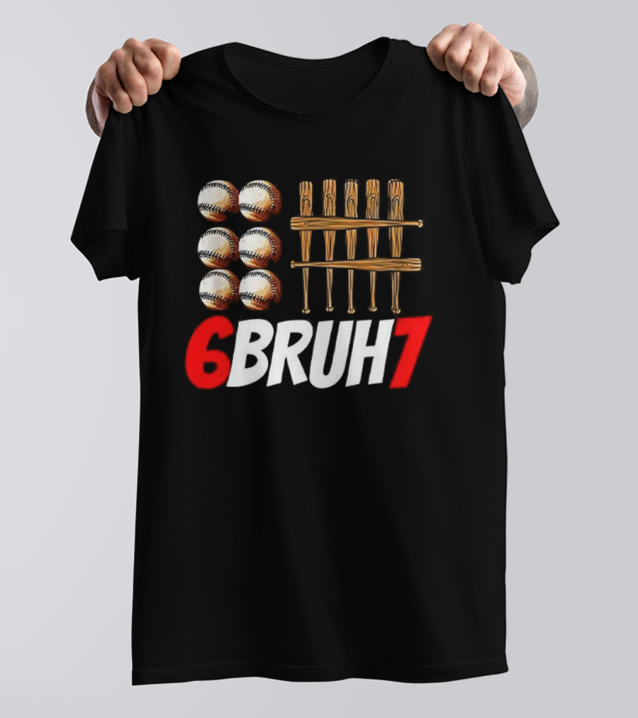 6 Bruh 7 Baseball Christmas Thanksgiving T-Shirt