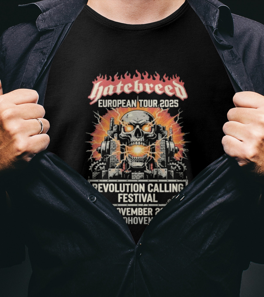 Hatebreed European Tour 2025 Revolution Calling Festival November 22 Eindhoven Netherlands Klokgebouw Hardcore Punk Skull Art T-Shirt