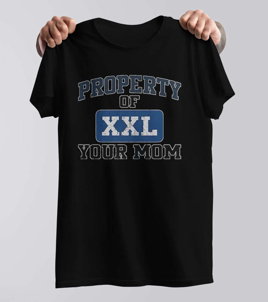 Property Of XXL Your Mom Kenny Powers T-Shirt
