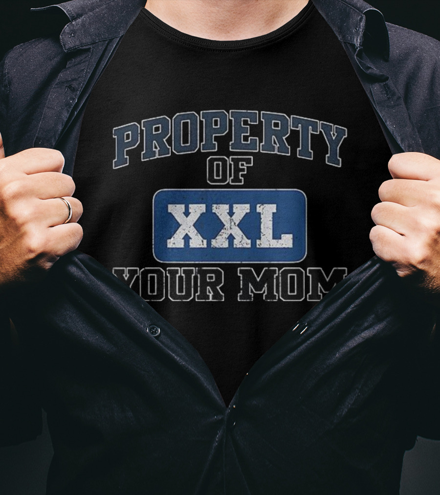 Property Of XXL Your Mom Kenny Powers T-Shirt