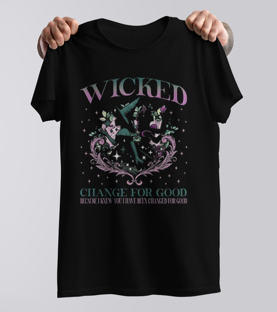 Wicked Change For Good Because I Knew You I Have Been Changed For Good Merry Christmas T-Shirt