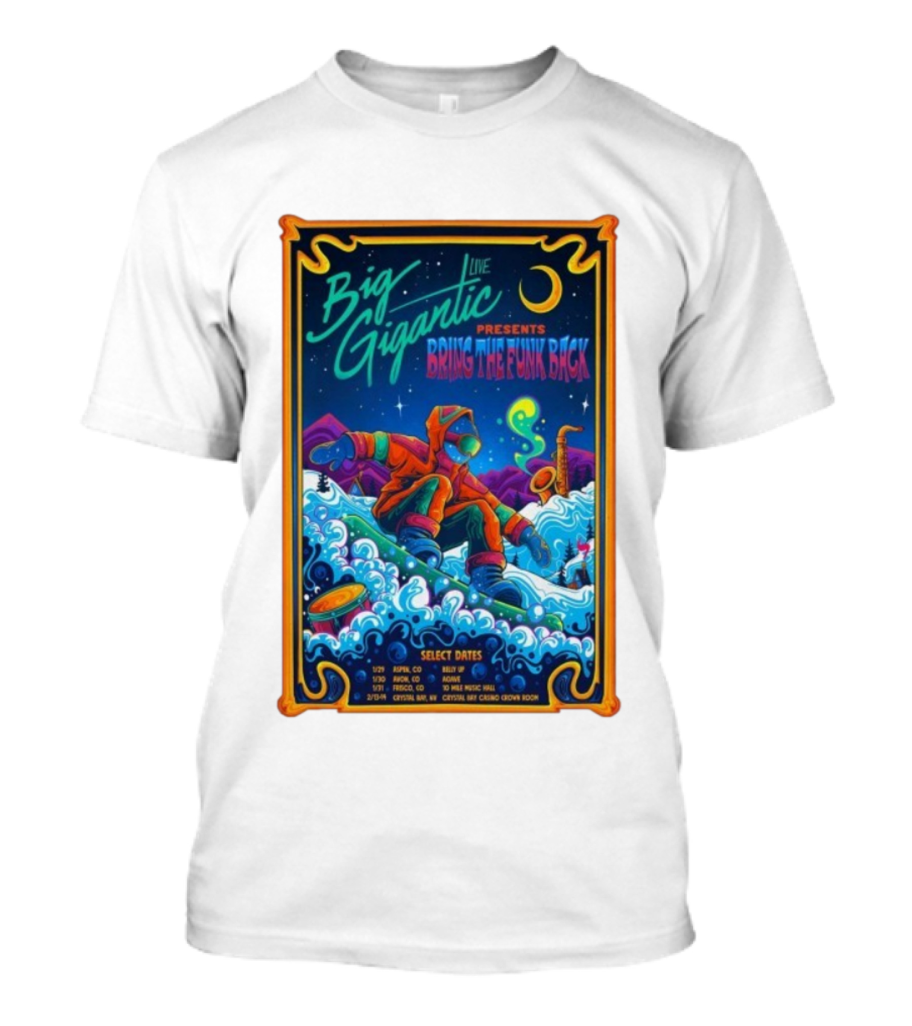 Big Gigantic Live Presents Bring The Funk Back Tour 2026 Snowboarding Adventure Moon Saxophone Select Dates Aspen Boulder Frisco Crystal Bay T-Shirt