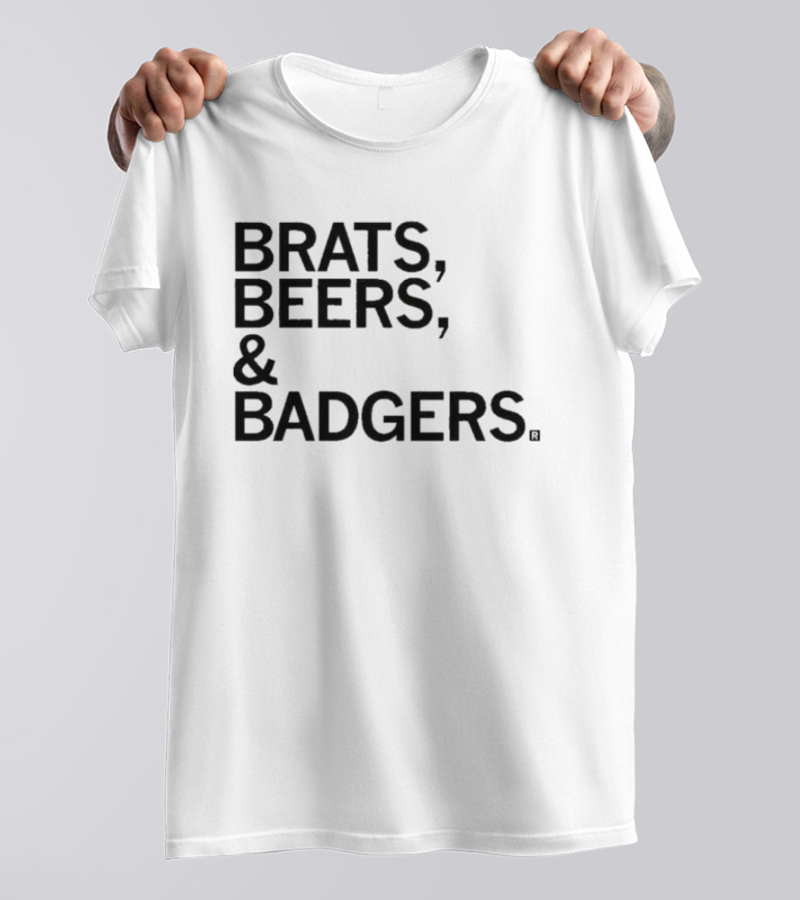 Brats Beers And Badgers Wisconsin Tailgate Fun T-Shirt